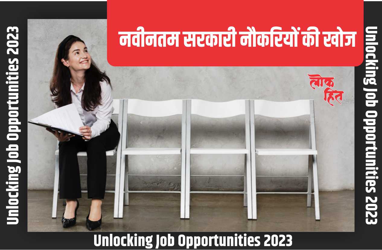 Unlocking Job Opportunities 2023